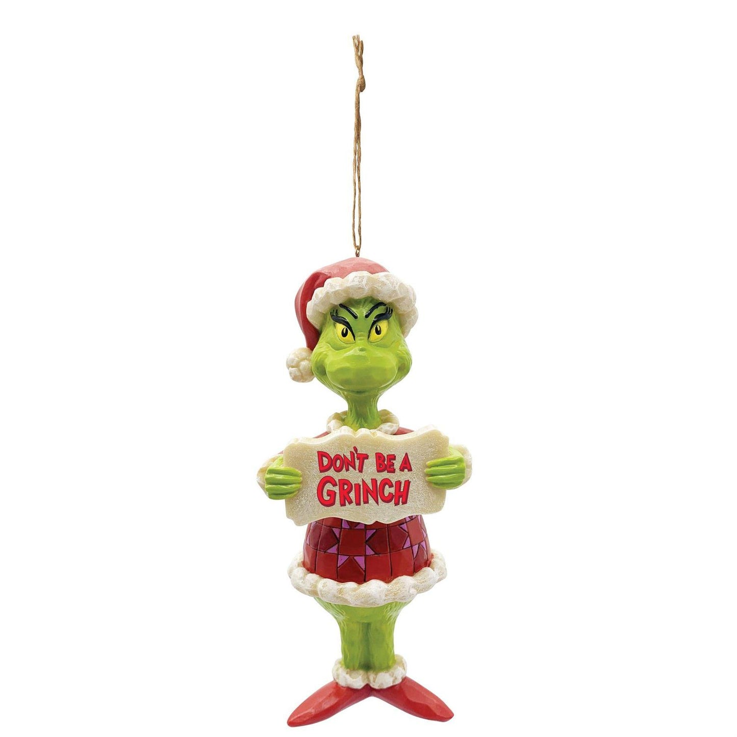Don't Be A Grinch Ornament