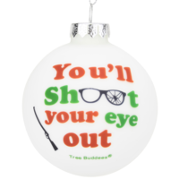 You'll Shoot Your Eye Out Glass Christmas Ornament