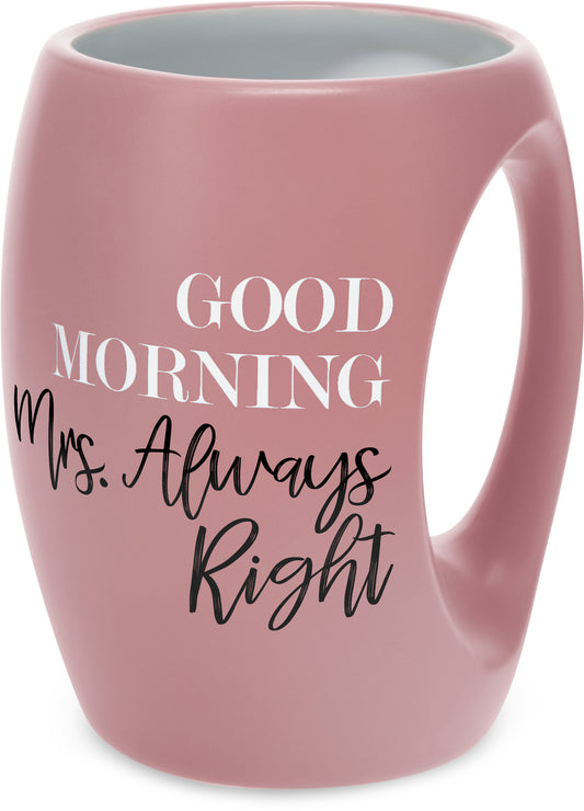 Morning Mrs. Always Right Mug