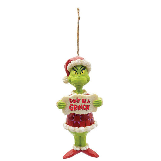 Don't Be A Grinch Ornament