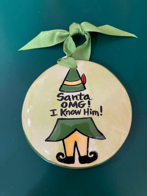Santa OMG I know Him Ornament